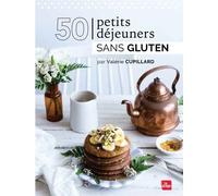 50 Petits Déjeuners Sans Gluten