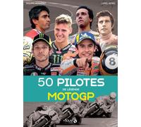 50 pilotes de légende - MotoGP - Philippe Monneret - Solar - cartonné - Beau livre