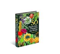 50 Plants That Changed the World
