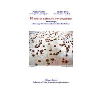 50 poètes haïtiens d'aujourd'hui - anthologie Anthologie -Hommage à l'artiste haïtienne Mimi Barthélémy- - Pablo Poblète - Unicite - broché - Anthologie