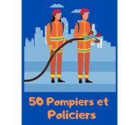 50 Pompiers et Policiers: Véhicules - Livre de Coloriage pour Enfants 2 ans - Tracteur, Camion de Pompier, Voiture de police