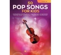 Hal Leonard – 50 Pop Songs for Kids – Solo pour violons
