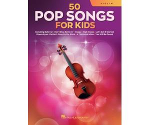 50 Pop Songs for Kids | Recueil de partitions pop pour violon solo avec 50 chansons célèbres de divers artistes pour enfants et jeunes violonistes | Songbook pour jouer et enrichir son répertoire