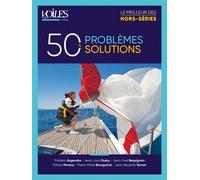 50 problèmes, 50 solutions - Jean-Louis Guéry - Voiles Et Voiliers - broché - Revue