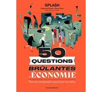 50 questions brûlantes d'économie – Pour tout comprendre et penser par soi-même – Marabout