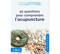 50 questions pour comprendre l'acupuncture