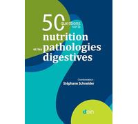 50 questions sur la nutrition et les pathologies digestives