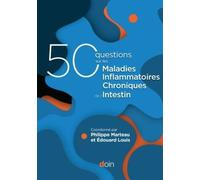 50 questions sur les maladies inflammatoires chroniques de l'intestin (MICI)