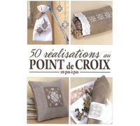 50 REALISATIONS AU POINT DE CROIX EN PAS A PAS* (0)