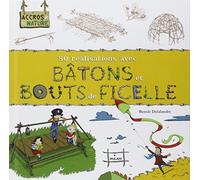 50 réalisations avec bâtons et bouts de ficelle
