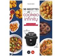 50 Recettes Au Cookeo Infinity - Le Combo Inédit De L'air Fryer Et Du Cookeo !