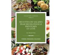 50 recettes de Salades fraicheurs pour le printemps et l'été