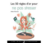 Les 50 règles d'or pour ne pas stresser – Larousse