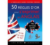 50 règles d'or pour s'exprimer en anglais