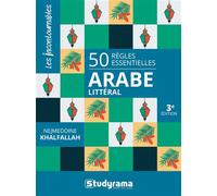 50 règles essentielles Arabe littéral 3e édition - Nejmeddine Khalfallah - Studyrama Eds - Poche - Méthode de langue