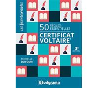 50 règles essentielles - Certificat Voltaire® Orthographe - Murielle Dufour - Studyrama Eds - broché - Guide