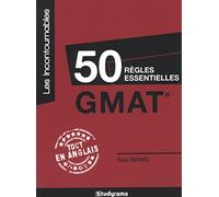 50 règles essentielles du GMAT