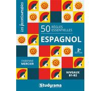 50 règles essentielles - espagnol Niveaux B1-B2 - Fabienne Mercier - Studyrama Eds - broché - Méthode de langue