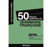 50 règles essentielles - Grammaire française - Corinne François-Denève - Studyrama Eds - broché - Méthode de langue