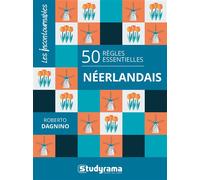 50 Règles essentielles Néerlandais - Roberto Dagnino - Studyrama Eds - broché - Méthode de langue
