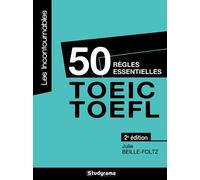 50 règles essentielles - TOEIC / FOEFL