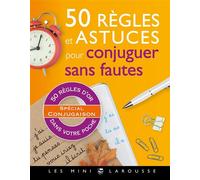 50 règles et astuces pour conjuguer sans fautes – Larousse