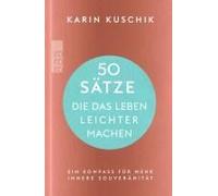 50 Sätze, Die Das Leben Leichter Machen