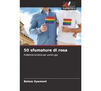 50 sfumature di rosa: Pubblicità turistica per uomini gay