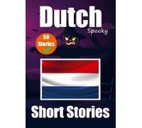 50 Short Spooky StoriеS In Dutch A Bilingual JournеY In English And Dutch