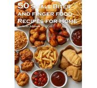 50 Small Bites And Finger Foods Recipes For Home