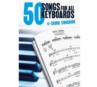 50 Songs For All Keyboards 4-Chord Songbook
