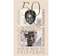 50 sonnets pour mes 50 printemps - Souleymane Diamanka - Multikulti Editions - broché - Poésie