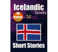 50 Spooky Short Stories In Icelandic A Bilingual Journey In English And Icelandic