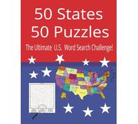 50 States 50 Puzzles The ultimate U.S. word search challenge!: Fun, Challenging Word Search Puzzles For Teens, Adults, Seniors