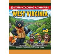 50 States Coloring Adventure: West Virginia Edition | Fun and Educational Coloring Book for Kids with Cute Animals, Mountains & Fun Facts: Explore the ... of West Virginia - perfect for kids ages 4-8