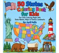 50 States Coloring Book for Kids: Fun USA Coloring Pages with State Names, Maps, & Famous Landmarks