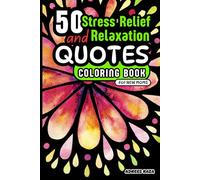 50 Stress Relief and Relaxation Quotes Coloring Book for New Moms: Devotional Words and Uplifting Spirit for Mothers with Floral and Easy Mandala Designs