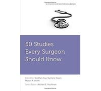 50 Studies Every Surgeon Should Know