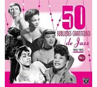 50 Sublimes Chanteuses De Jazz 1945 1955 Vol 2