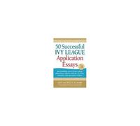 50 Successful Ivy League Application Essays