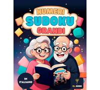 50 SUDOKU PER ANZIANI CON NUMERI GRANDI | SUDOKU FACILI E DI LIVELLO MEDIO PER ADULTI ANZIANI | ALLENAMENTO DELLA MEMORIA E DELLA CONCENTRAZIONE IN ... e leggibili per mantenere la mente attiva