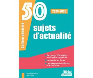 50 sujets d'actualité 2024-2025 - Louis Dizier - Bréal - broché - Scolaire / Universitaire