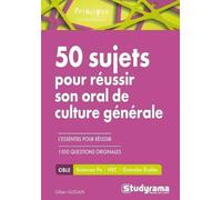 50 Sujets Pour Réussir Son Oral De Culture Générale