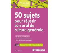 50 Sujets Pour Réussir Son Oral De Culture Générale