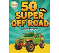 50 SUPER OFF ROAD: COLORING BOOK