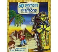 50 surprises chez les pharaons