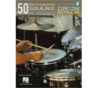 50 Syncopated Snare Drum Solos: A Modern Approach For Jazz, Pop, And Rock Drummers