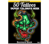 50 Tattoos Demon Coloring Book: Japanese Hannya, Devil Samurai Mask Coloring Book With 50 Unique Drawings And Their Coloring Suggestions For Adults Relaxing Designs. Volume 3