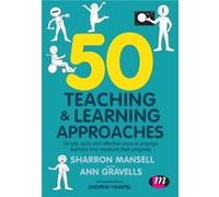 50 Teaching and Learning Approaches by Andrew Hampel Unknown (Auteur)