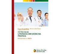 50 Técnicas Literacia Em Saúde Na Prática